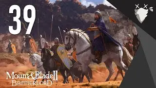 VELKOAMDIR&Aacute;L ASPARTUS! - MOUNT AND BLADE 2: BANNERLORD CZ/SK LP - POSLEDN&Iacute; CESTA - #39
