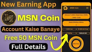 MSN Coin Account Kaise Banaye | MSN Coin Kya Hai | How To Create MSN Account | MSN Coin Earning