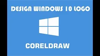 Design Windows 10 Logo In CorelDraw - EasyGraphics