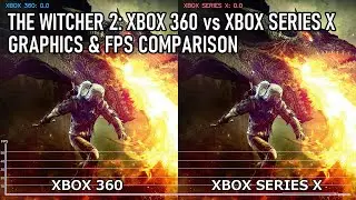 The Witcher 2 | Xbox Series X vs Xbox 360 | Graphics and Frame-Rate Comparison [4K]