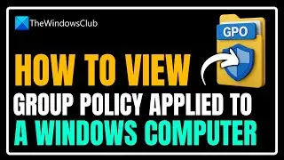 How to view Group Policy applied to a Windows computer