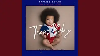 Texas Baby (Radio Edit)