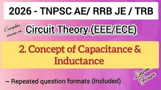 2. Concept of Capacitance & Inductance | TNPSC AE / RRB JE / TRB 2026 