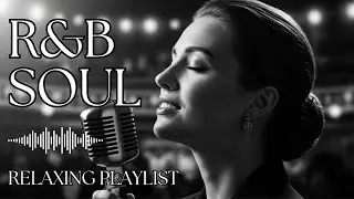 【R&B Soul】Romantic Soul & R&B Groove &ndash; Smooth Chill Mix for Lovers and Dreamers