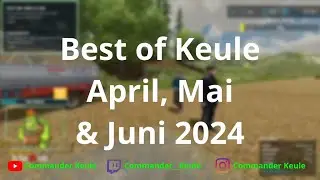 💥BEST OF TWITCH😂April, Mai & Juni 2024🔥Commander Keule🔴HD👀