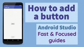 How to add a button to Android App | Fast & Focused tutorials video | Android Studio guides 2020