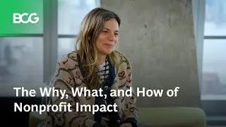 The Why, What, and How of Nonprofit Impact