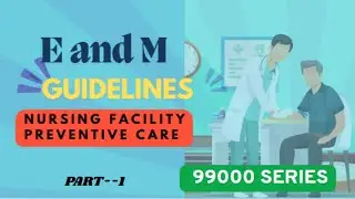 Nursing facility   & Preventive care-( PART-8)