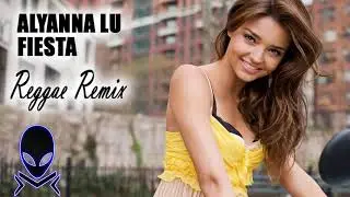 ALYANNA LU-FIESTA REGGAE REMIX (JPARK PRO)