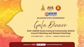(LANGSUNG) Gala Dinner 34th ASEAN Socio-Cultural Community (ASCC) Council Meeting & Related Meetings