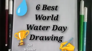 6 Save Water Save Earth Best Drawing |Save Water Drawing Competition Easy |World Water Day poster