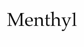 How to Pronounce Menthyl