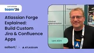 Atlassian Forge Explained: Build Custom Jira & Confluence Apps – Lars Klint | Atlassian Team '26