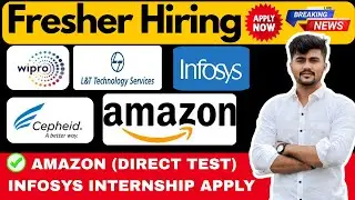 Fresher Hiring 🔥 Amazon Direct Test | Infosys Internship Apply Now