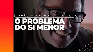 Joao Alexandre - O problema do si menor