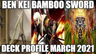 BEN KEI BAMBOO SWORD DECK PROFILE (MARCH 2021) YUGIOH!