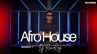 Afro House Session 1 | Dj RawKing | Live Dj Set