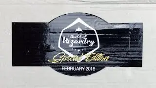 February 2018  World of Wizardry Geek Gear SPECIAL EDITION Unboxing