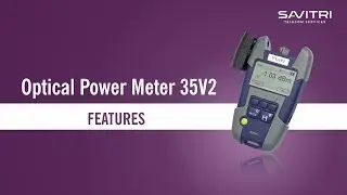 Optical Power Meter 35V2- Special Features | मुख्य विशेषताएं | Savitri Telecom Services #powermeter