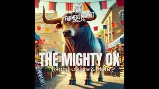 Market Highlight of the Week - Seedlings - Farm Folklore, The Mighty Ox S3 E2
