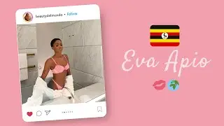 🇺🇬 Eva Apio 💋🌍