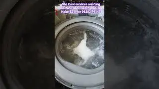 Haier top load washing machine E2 error sha cool services washing machine service and repair