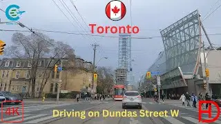 Driving Tour Dundas Street W Toronto 4K HDR | Virtual Driving Tour Toronto  Dundas Street W Canada