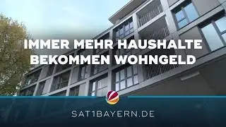 Wohngeld in Bayern: Immer mehr Haushalte mit Anspruch