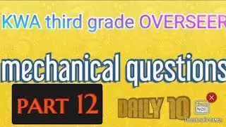 KWA overseer 2 AND 3 || MOCK TEST|| MECHANICAL