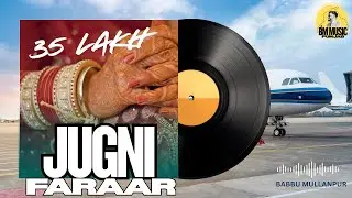 JUGNI FARAAR (Official Audio) || Babbu Mullanpur || Latest Punjabi Songs || BM MUSIC #babbumaan