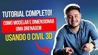 Como Modelar e Dimensionar Uma DRENAGEM Completa no Civil 3D? Tutorial Completo do Zero!