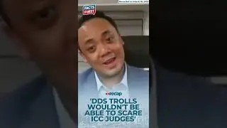 'DDS trolls can't scare ICC judges'