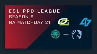 CS:GO: OpTic vs. CLG | Immortals vs. Liquid - Day 21 - ESL Pro League Season 6 - NA Main