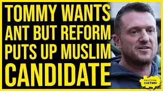 Reform Puts Up MUSLIM Candidate To Topple MUSLIM Mayor! As Tommy 10 Names Supports Deranged Ant...