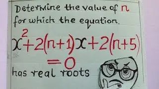 Solve for n in the Quadratic Equation given that the roots are real