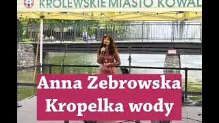 Anna Żebrowska - Kropelka wody (03.05.2024, Kowal)
