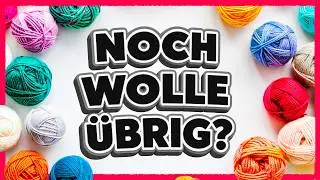 Mehr aus weniger: 3&frac12; geniale H&auml;kelideen aus und mit Wollresten &ndash; Zero Waste trifft H&auml;kelflow