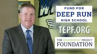 Deep Run High School and The Endowment Project Foundation
