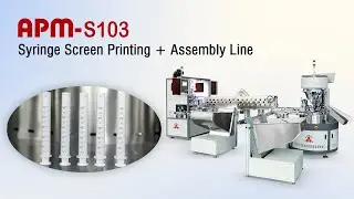Syringe Plastic Tube Screen Printing + Assembly Line | High Precision & Automation