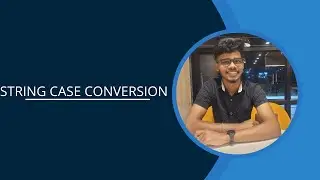||STRING CASE CONVERSION||UPPER(),LOWER(),CAPTALIZE(),TITLE()||#python , #strings
