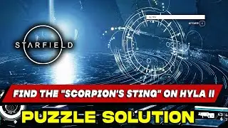 How to Find the Scorpion's Sting on Hyla II | Light Puzzle Solution! STARFIELD