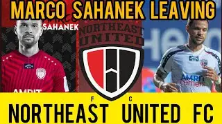 NEUFC Marco Sahanek club uncertainty/ ISL Transfer updates atkmb, Odisha FC, KBFC