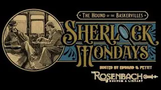 Sherlock Mondays: The Hound of the Baskervilles Ep 4 with Steve Doyle