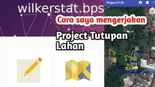 CARA MENGERJAKAN PROJECT TUTUPAN LAHAN WILKERSTAT ST2023