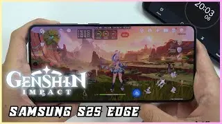 Samsung Galaxy S25 Edge Genshin Impact Gaming test | Snapdragon 8 Elite, 120Hz Display