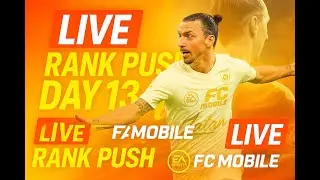 ⭕️ FC Mobile Live Day 13 | Rank Push #fcmobile