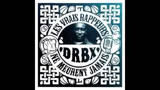 DRBX - D&eacute;crocher du syst&egrave;me feat. Keurspi & Joey Lars&eacute; (audio)