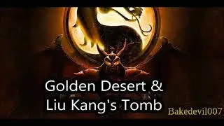 Golden Desert & Liu Kang's Tomb Mortal Kombat Deception Music Extended