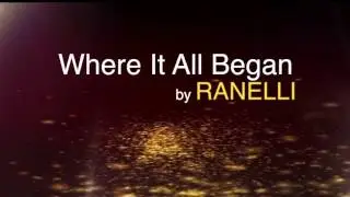 Ranelli - Where It All Began