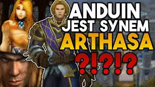 Anduin Jest Synem Arthasa?!?! - Teoria Spiskowa Reddita